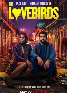Yêu là tội - The Lovebirds - (2020) - PhimMoi2024 - Website xem phim miễn phí tốt nhất