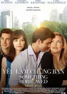Yêu Lầm Chồng Bạn - Something Borrowed - (2011) - PhimMoi2024 - Website xem phim miễn phí tốt nhất