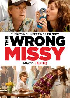 Yêu nhầm Missy - The Wrong Missy - (2020) - PhimMoi2024 - Website xem phim miễn phí tốt nhất