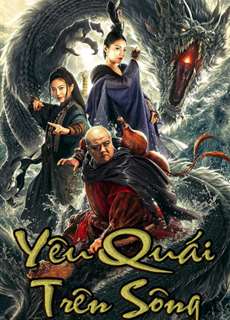 Yêu Quái Trên Sông - The River Monster - (2019) - PhimMoi2024 - Website xem phim miễn phí tốt nhất
