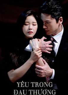 Yêu Trong Đau Thương - Love In Sadness - (2019) - PhimMoi2024 - Website xem phim miễn phí tốt nhất